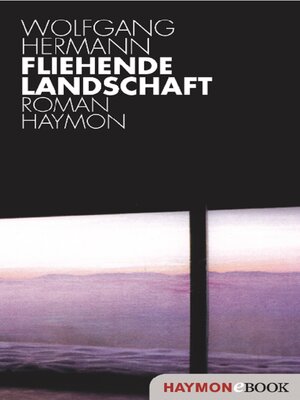 cover image of Fliehende Landschaft